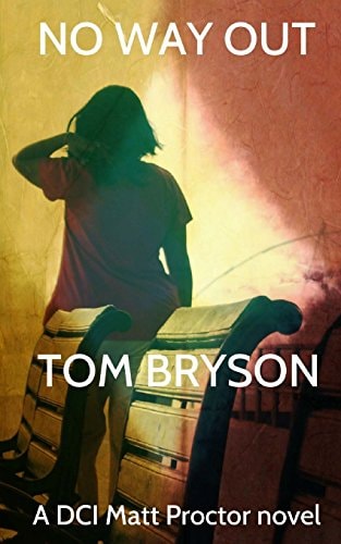 No Way Out A DCI Matt Proctor Novel