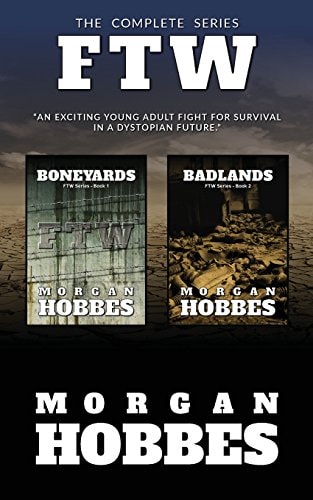 Boneyards and Badlands The Complete FTW Series