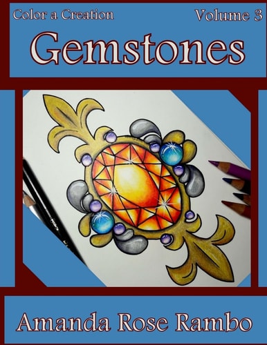 Color a Creation Gemstones Volume 3