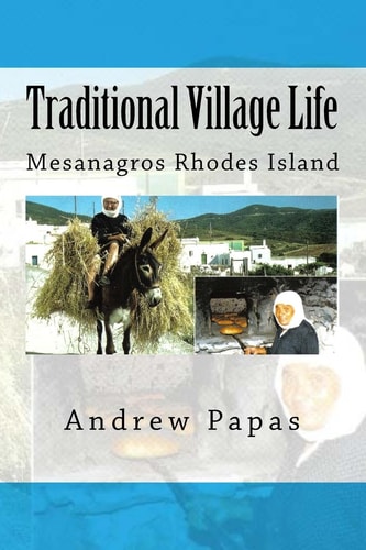 Traditional Village Life Mesanagros Rhodes Island