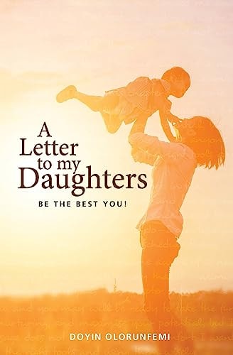 A Letter to My Daughters Be the Best You!