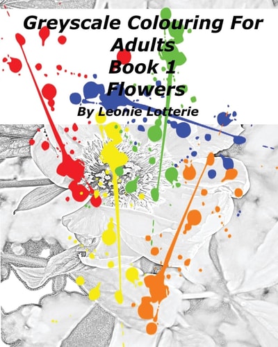 Greyscale Colouring For Adults Flowers
