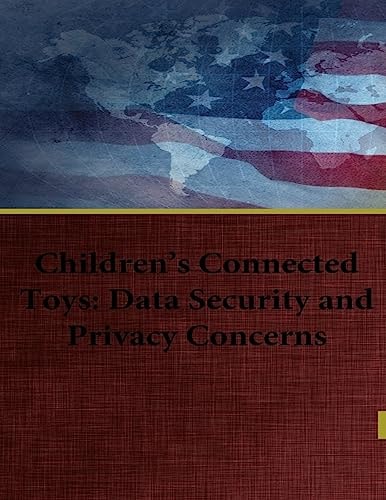Children's Connected Toys Data Security and Privacy Concerns
