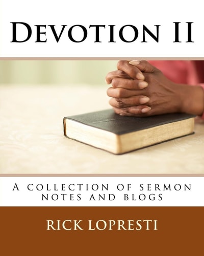 Devotion II A Collection of Sermon Notes and Blogs