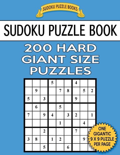 Sudoku Puzzle Book 200 HARD Giant Size Puzzles One Gigantic Puzzle Per Letter Size Page