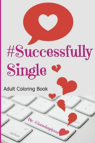 #SuccessfullySingle Confessions Of A Professional Dater