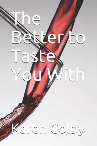 The Better to Taste You With