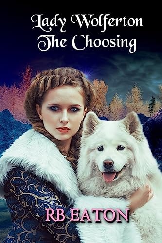 Lady Wolferton The Choosing