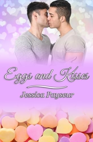 Eggs and Kisses