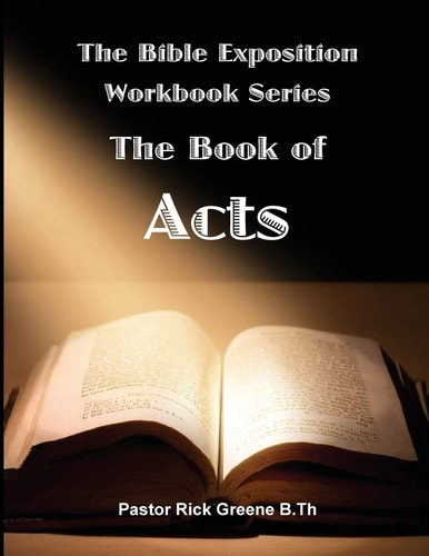 The Bible Exposition Series The Book of Acts