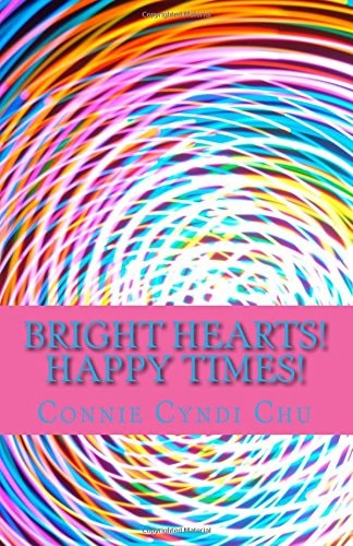 Bright Hearts! Happy Times!
