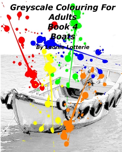 Greyscale Colouring For Adults Boats