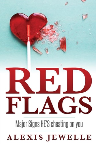 Red Flags Major Signs He's Cheating on You