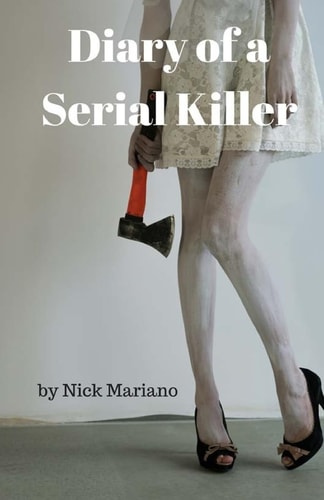 Diary of a Serial Killer