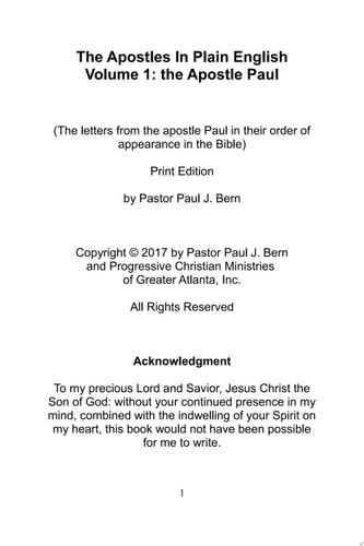The Apostles in Plain English Volume 1: the Apostle Paul A chronology of Paul's writings, from Romans to Philemon