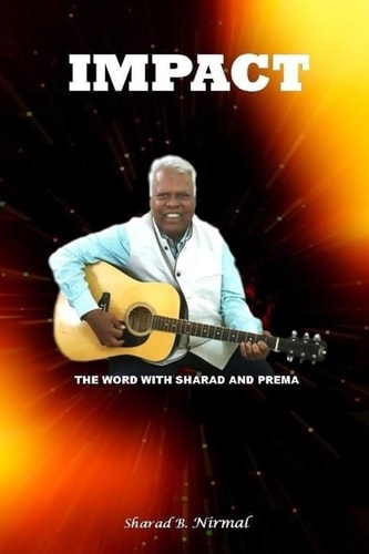 Impact The Word with Sharad and Prema