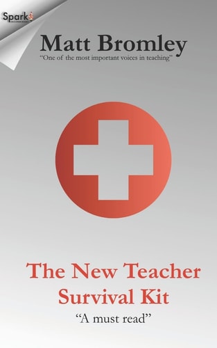 The New Teacher Survival Kit How to Survive and Thrive During Your First Year in the Classroom