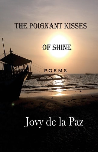 The Poignant Kisses of Shine Poems