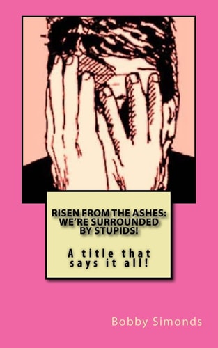 Risen from the Ashes: We're Surrounded by Stupids! Sacrificial Society Methods