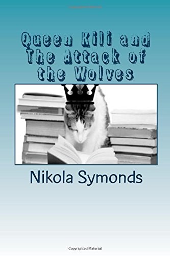 Queen Kili and the Attack of the Wolves