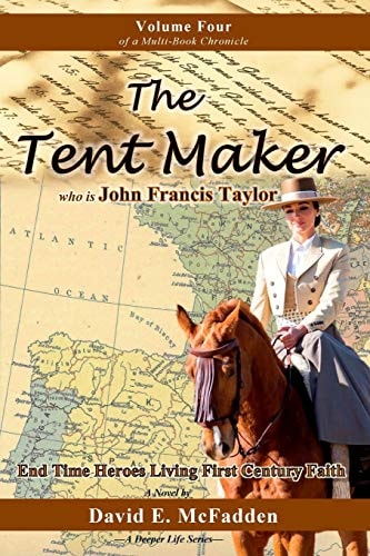The Tent Maker Who Is John Francis Taylor End Time Heroes Living First Century Faith