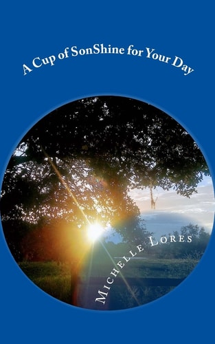 A Cup of SonShine for Your Day A 31 Day Devotional