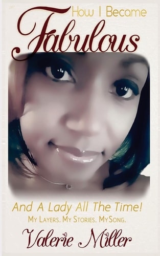 How I Became Fabulous And A Lady All The Time