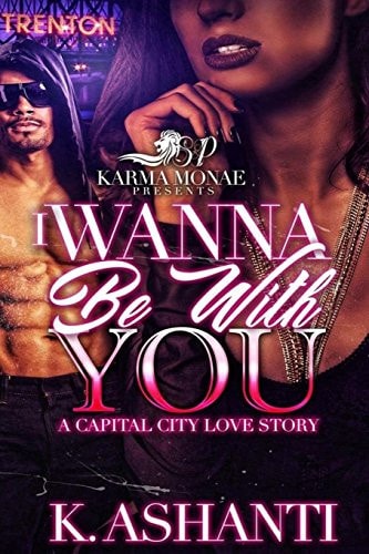 I Wanna Be With You A Capital City Love Story