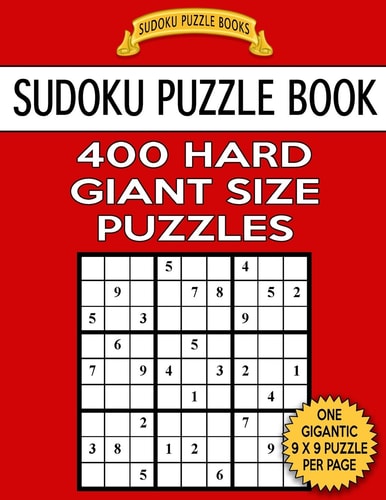 Sudoku Puzzle Book 400 HARD Giant Size Puzzles One Gigantic Puzzle Per Letter Size Page