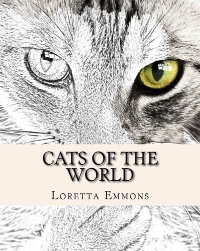 Cats of The World Big and Small Color Them All