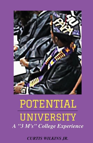 Potential University A "3 M's" College Experience