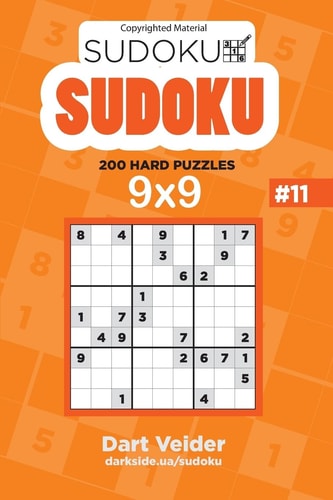 Sudoku - 200 Hard Puzzles 9x9 (Volume 11)