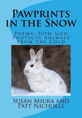 Pawprints in the Snow Poems: How God Protects Animals from the Cold