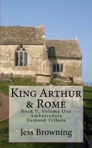 King Arthur and Rome Ambassadors Demand Tribute