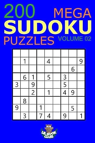 Mega Sudoku: 200 Easy to Very Hard Sudoku Puzzles Volume 2 HUGE BOOK of Easy, Medium, Hard and Very Hard Sudoku Puzzles
