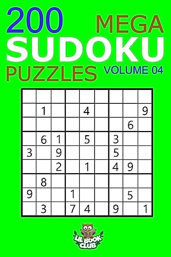 Mega Sudoku: 200 Easy to Very Hard Sudoku Puzzles Volume 4 HUGE BOOK of Easy, Medium, Hard and Very Hard Sudoku Puzzles
