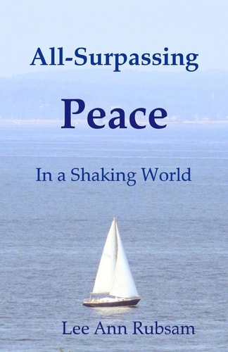 All-Surpassing Peace in a Shaking World