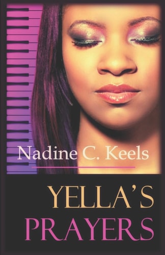 Yella's Prayers (a Coming of Age Love Story)