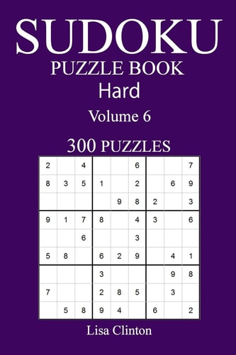 300 Hard Sudoku Puzzle Book Volume 6
