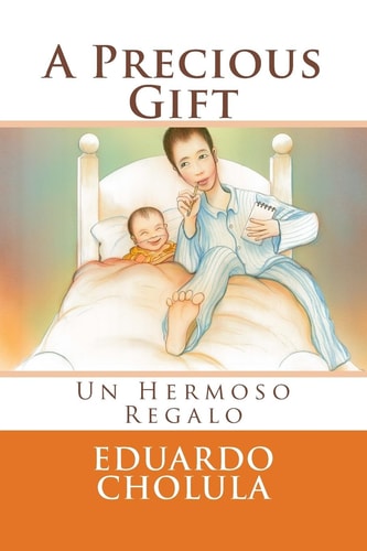 A Precious Gift Un Hermoso Regalo