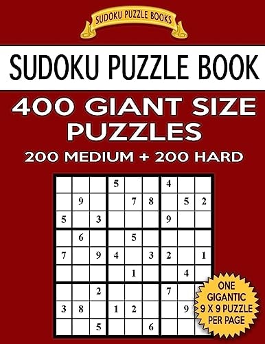 Sudoku Puzzle Book 400 Giant Size Puzzles, 200 MEDIUM and 200 HARD One Gigantic Puzzle Per Letter Size Page
