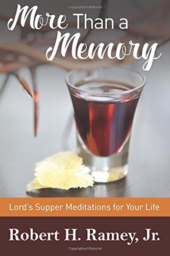 More Than a Memory Lords Supper Meditations for Your Life