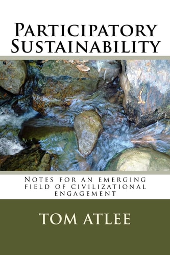 Participatory Sustainability Notes for an Emerging Field of Civilizational Engagement