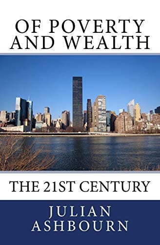 Of Poverty and Wealth The 21st Century