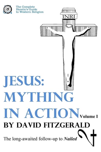 Jesus Mything in Action