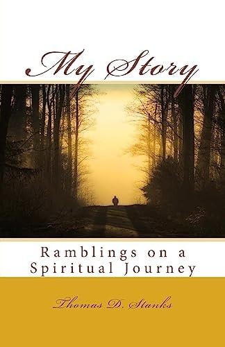 My Story Ramblings on a Spiritual Journey