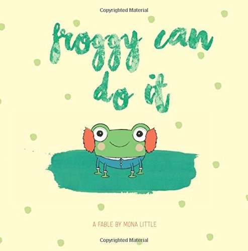 Froggy Can Do It