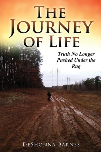 The Journey of Life Truth No Longer Pushed Under the Rug