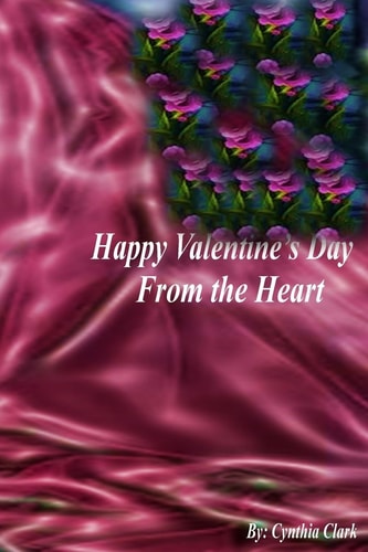 Happy Valentine's Day from the Heart Love's Brightest Flame