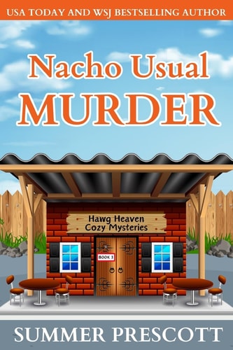 Nacho Usual Murder Hawg Heaven Cozy Culinary Mysteries, Book 3